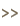 >>